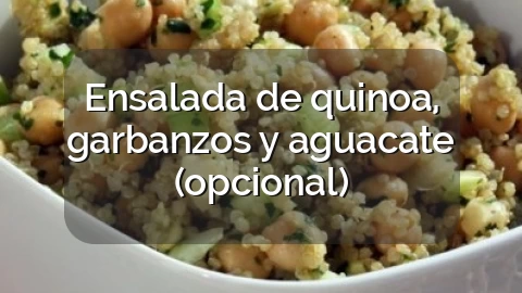 Ensalada de quinoa, garbanzos y aguacate (opcional)